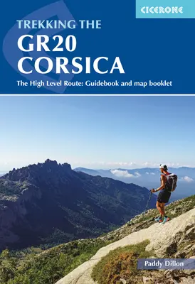 Trekking na Korsice Gr20: Výšková trasa: Corsica: průvodce a mapová brožura - Trekking the Gr20 Corsica: The High Level Route: Guidebook and Map Booklet
