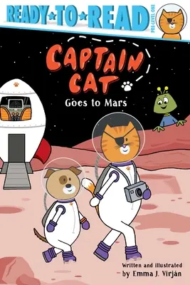 Kapitán Kocour letí na Mars: Kočka a kočka v moři: Kočka a kočka v moři: Kočka a kočka v moři - Captain Cat Goes to Mars: Ready-To-Read Pre-Level 1