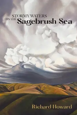 Bouřlivé vody na moři šalvějí - Stormy Waters on the Sagebrush Sea