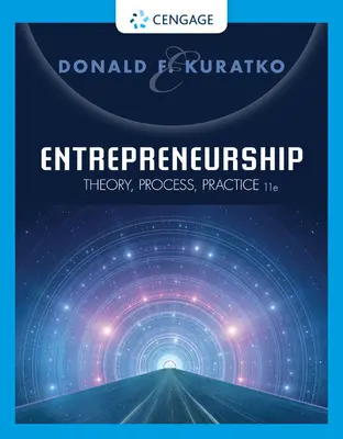 Podnikání: (Kuratko Donald (The Kelley School of Business Indiana University - Bloomington)) - Entrepreneurship: Theory, Process, Practice (Kuratko Donald (The Kelley School of Business Indiana University - Bloomington))