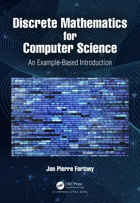 Diskrétní matematika pro informatiku: Úvod do informatiky na příkladech - Discrete Mathematics for Computer Science: An Example-Based Introduction