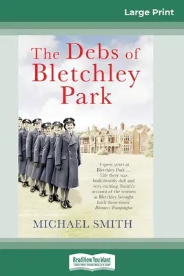 Debs z Bletchley Parku: (16pt Large Print Edition) - The Debs of Bletchley Park: And Other Stories (16pt Large Print Edition)