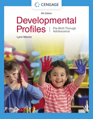 Vývojové profily: Před narozením až do dospívání - Developmental Profiles: Pre-Birth Through Adolescence