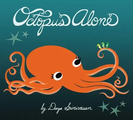 Chobotnice na samotě - Octopus Alone