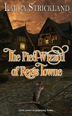 Krysař z Regis Towne - The Pied Wizard of Regis Towne