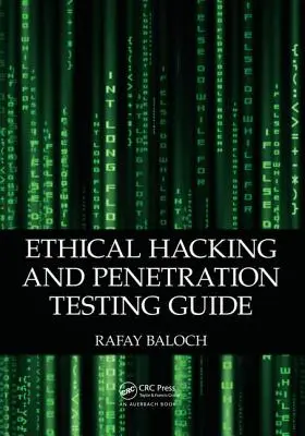 Průvodce etickým hackingem a penetračním testováním - Ethical Hacking and Penetration Testing Guide