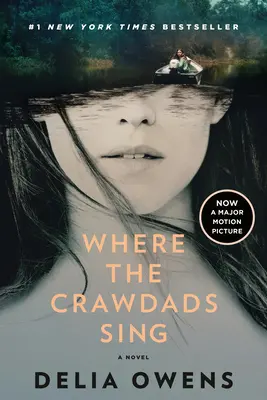 Kde raci zpívají (Movie Tie-In) - Where the Crawdads Sing (Movie Tie-In)