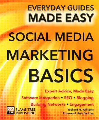 Marketing na sociálních sítích: Snadné rady odborníků - Social Media Marketing: Expert Advice, Made Easy