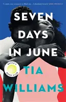 Sedm dní v červnu - okamžitý bestseller New York Times a výběr Reese's Book Clubu - Seven Days in June - the instant New York Times bestseller and Reese's Book Club pick