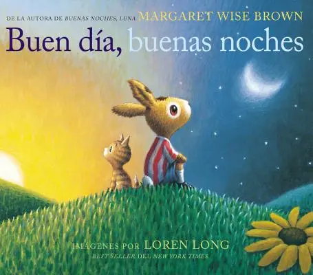 Buen Da, Buenas Noches: Dobrý den, dobrou noc (španělské vydání) - Buen Da, Buenas Noches: Good Day, Good Night (Spanish Edition)