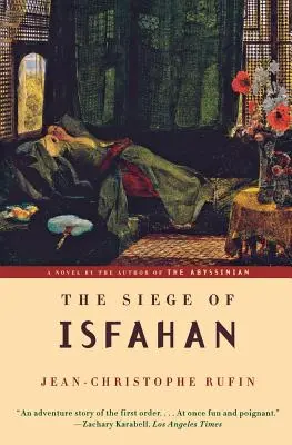 Obléhání Isfahánu - The Siege of Isfahan