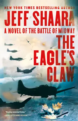 Orlí dráp: Román o bitvě u Midway - The Eagle's Claw: A Novel of the Battle of Midway