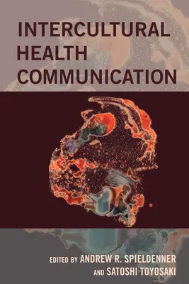 Interkulturní komunikace v oblasti zdraví - Intercultural Health Communication