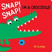 Cvak! Cvak! Krokodýl! - Snap! Snap! Crocodile!