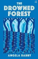Utopený les - Drowned Forest