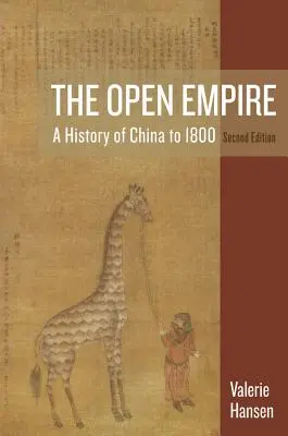Otevřená říše: Dějiny Číny do roku 1800 - The Open Empire: A History of China to 1800