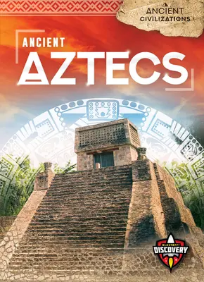Starověcí Aztékové - Ancient Aztecs