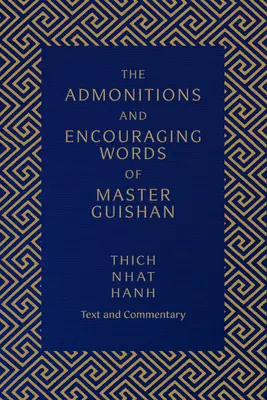 Napomenutí a povzbudivá slova mistra Guishana: Text a komentář - The Admonitions and Encouraging Words of Master Guishan: Text and Commentary