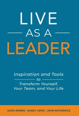 Žijte jako vůdce - Live As A Leader