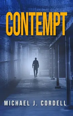 Pohrdání: Právní thriller - Contempt: A Legal Thriller
