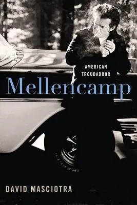 Mellencamp: Americký trubadúr - Mellencamp: American Troubadour