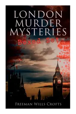 Záhady londýnských vražd - Boxed Set: The Cask, The Ponson Case & The Pit-Prop Syndicate - sadu s detektivkami - London Murder Mysteries - Boxed Set: The Cask, The Ponson Case & The Pit-Prop Syndicate