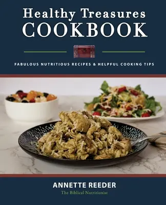 Kuchařka zdravých pokladů, druhé vydání - Healthy Treasures Cookbook Second Edition