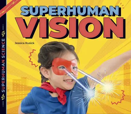 Nadlidský zrak - Superhuman Vision