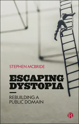 Útěk z dystopie: Obnovení veřejné domény - Escaping Dystopia: Rebuilding a Public Domain