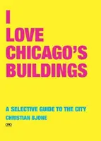 Miluji budovy v Chicagu - I Love Chicago Buildings