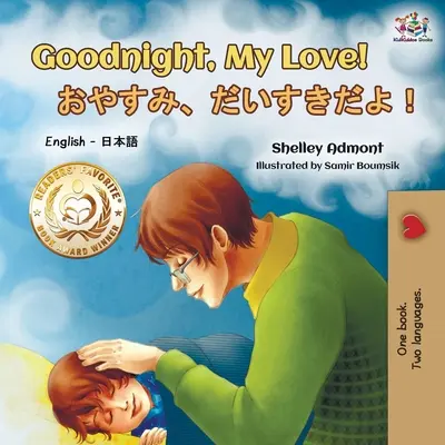 Dobrou noc, má lásko! (Anglicko-japonská dvojjazyčná kniha) - Goodnight, My Love! (English Japanese Bilingual Book)