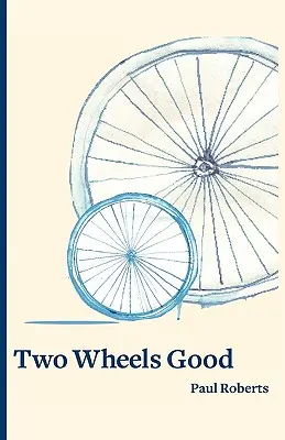 Dvě kola dobrá - Two Wheels Good