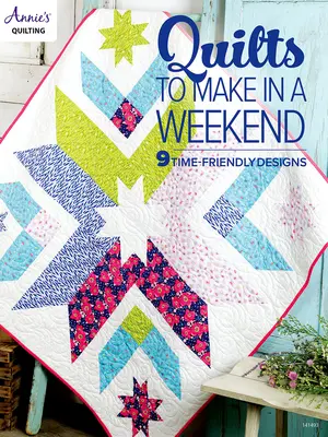 Deky, které si vyrobíte za víkend - Quilts to Make in a Weekend