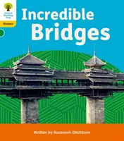 Oxford Reading Tree: Kozy a kozy: Oxford Reading Tree: Kozy a kozy: Oxford Reading Tree: Floppy's Phonics Decoding Practice: Oxford Level 5: Neuvěřitelné mosty - Oxford Reading Tree: Floppy's Phonics Decoding Practice: Oxford Level 5: Incredible Bridges