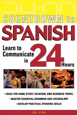 Odpočítávání do španělštiny: Naučte se komunikovat za 24 hodin - Countdown to Spanish: Learn to Communicate in 24 Hours