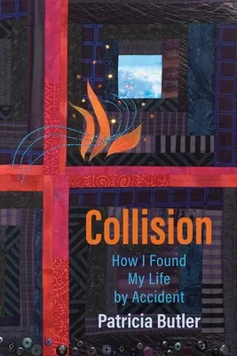 Srážka: Jak jsem náhodou našel svůj život - Collision: How I Found My Life By Accident