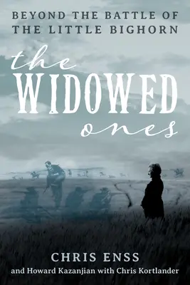 Vdovy: Po bitvě u Little Bighornu: Vdovy z vdovského tábora - The Widowed Ones: Beyond the Battle of the Little Bighorn