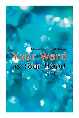 Tvé slovo je tvá hůlka - Your Word is Your Wand