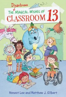 Katastrofální kouzelná přání třídy 13 - The Disastrous Magical Wishes of Classroom 13