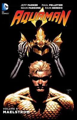 Aquaman, svazek 6: Maelstrom - Aquaman, Volume 6: Maelstrom