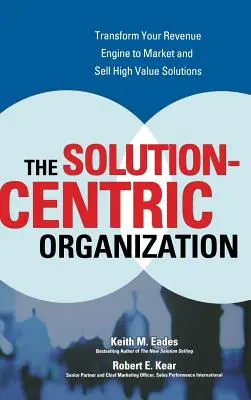 Organizace zaměřená na řešení - The Solution-Centric Organization