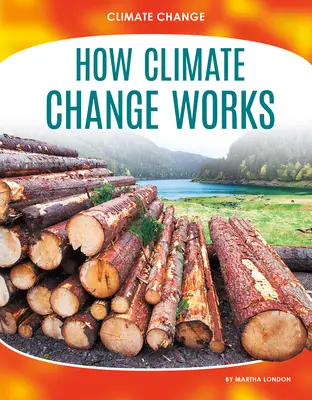 Jak funguje změna klimatu - How Climate Change Works