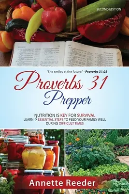 Přísloví 31 Prepper 4 základní kroky, jak dobře nakrmit rodinu během nejistoty - Proverbs 31 Prepper 4 Essential Steps to Feed The Family Well During Uncertainty