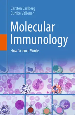 Molekulární imunologie: Jak funguje věda - Molecular Immunology: How Science Works