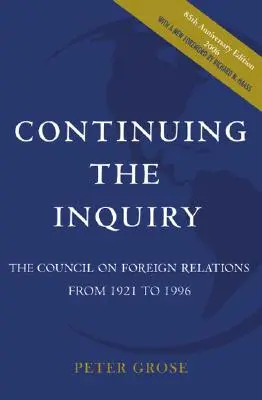 Pokračování vyšetřování: Rada pro zahraniční vztahy v letech 1921 až 1996 - Continuing the Inquiry: The Council on Foreign Relations from 1921 to 1996