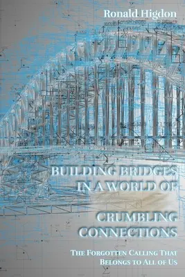 Stavění mostů ve světě rozpadajících se spojení - Building Bridges in a World of Crumbling Connections