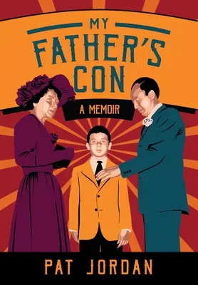 Podvod mého otce: Vzpomínky - My Father's Con: A Memoir