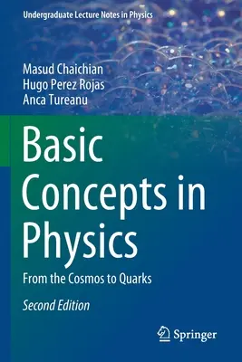 Základní pojmy z fyziky: Od vesmíru ke kvarkům - Basic Concepts in Physics: From the Cosmos to Quarks