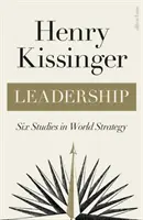 Vůdcovství - šest studií o světové strategii - Leadership - Six Studies in World Strategy