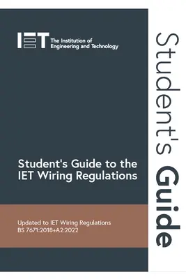 Průvodce studenta předpisy pro elektroinstalace Iet - Student's Guide to the Iet Wiring Regulations